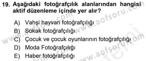 Temel Fotoğrafçılık Dersi Ara Sınavı Deneme Sınav Soruları 19. Soru
