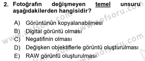 Temel Fotoğrafçılık Dersi Ara Sınavı Deneme Sınav Soruları 2. Soru