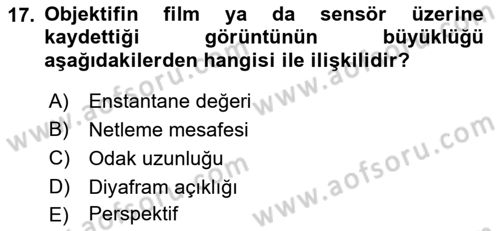 Temel Fotoğrafçılık Dersi 2018 - 2019 Yılı Yaz Okulu Sınav Soruları 17. Soru