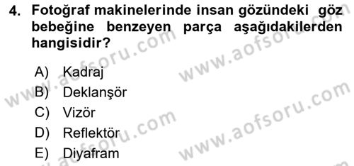 Temel Fotoğrafçılık Dersi 2018 - 2019 Yılı Yaz Okulu Sınav Soruları 4. Soru