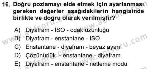 Temel Fotoğrafçılık Dersi Ara Sınavı Deneme Sınav Soruları 16. Soru