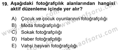 Temel Fotoğrafçılık Dersi 2019 - 2020 Yılı (Vize) Ara Sınav Soruları 19. Soru