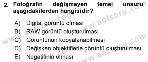 Temel Fotoğrafçılık Dersi Ara Sınavı Deneme Sınav Soruları 2. Soru