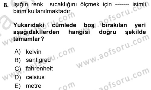 Temel Fotoğrafçılık Dersi 2019 - 2020 Yılı (Vize) Ara Sınav Soruları 8. Soru