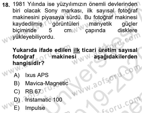Temel Fotoğrafçılık Dersi 2019 - 2020 Yılı (Final) Dönem Sonu Sınav Soruları 18. Soru
