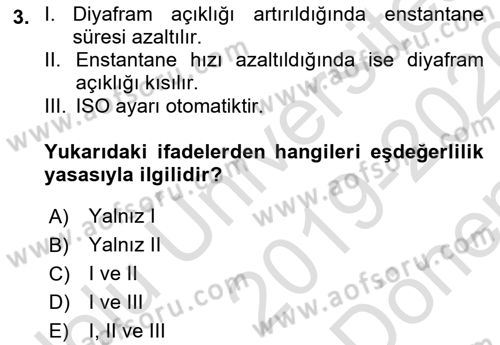 Temel Fotoğrafçılık Dersi 2019 - 2020 Yılı (Final) Dönem Sonu Sınav Soruları 3. Soru