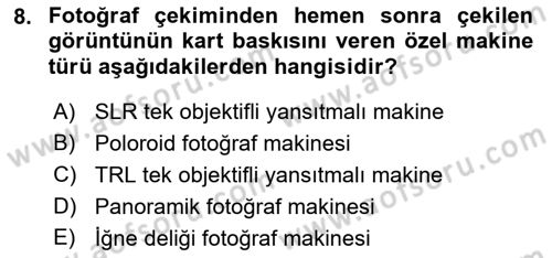 Temel Fotoğrafçılık Dersi 2019 - 2020 Yılı (Final) Dönem Sonu Sınav Soruları 8. Soru