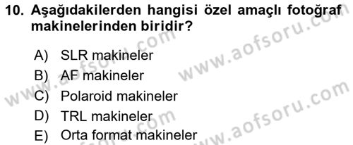 Temel Fotoğrafçılık Dersi 2020 - 2021 Yılı Yaz Okulu Sınav Soruları 10. Soru