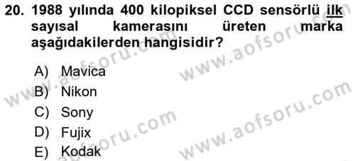 Temel Fotoğrafçılık Dersi 2020 - 2021 Yılı Yaz Okulu Sınav Soruları 20. Soru