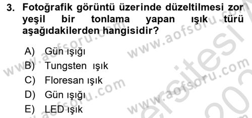 Temel Fotoğrafçılık Dersi 2020 - 2021 Yılı Yaz Okulu Sınav Soruları 3. Soru