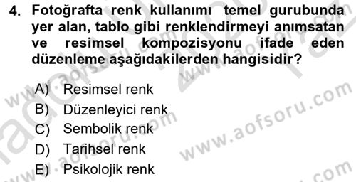 Temel Fotoğrafçılık Dersi 2020 - 2021 Yılı Yaz Okulu Sınav Soruları 4. Soru