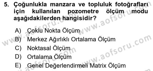 Temel Fotoğrafçılık Dersi 2020 - 2021 Yılı Yaz Okulu Sınav Soruları 5. Soru