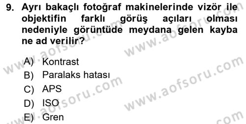 Temel Fotoğrafçılık Dersi 2020 - 2021 Yılı Yaz Okulu Sınav Soruları 9. Soru