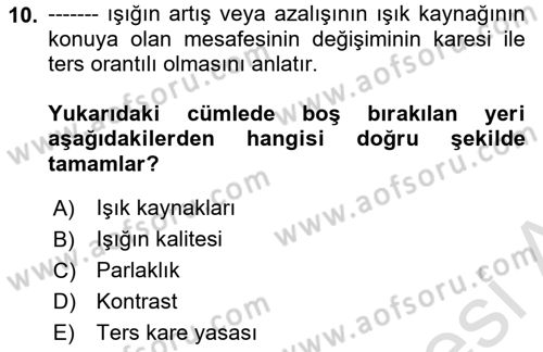 Temel Fotoğrafçılık Dersi Ara Sınavı Deneme Sınav Soruları 10. Soru