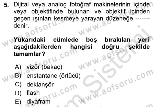 Temel Fotoğrafçılık Dersi Ara Sınavı Deneme Sınav Soruları 5. Soru