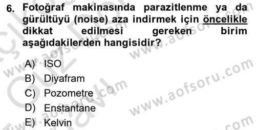 Temel Fotoğrafçılık Dersi Ara Sınavı Deneme Sınav Soruları 6. Soru