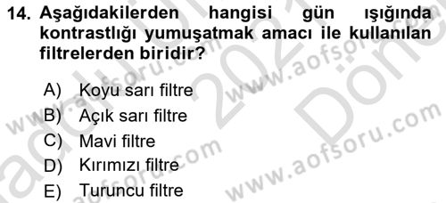 Temel Fotoğrafçılık Dersi 2021 - 2022 Yılı (Final) Dönem Sonu Sınav Soruları 14. Soru