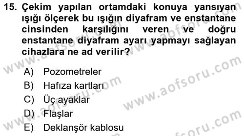 Temel Fotoğrafçılık Dersi 2021 - 2022 Yılı (Final) Dönem Sonu Sınav Soruları 15. Soru