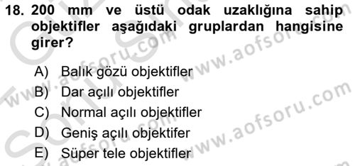 Temel Fotoğrafçılık Dersi 2021 - 2022 Yılı (Final) Dönem Sonu Sınav Soruları 18. Soru
