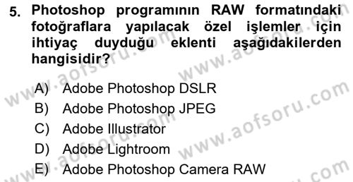 Temel Fotoğrafçılık Dersi 2021 - 2022 Yılı (Final) Dönem Sonu Sınav Soruları 5. Soru