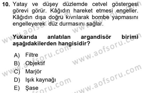 Temel Fotoğrafçılık Dersi 2021 - 2022 Yılı Yaz Okulu Sınav Soruları 10. Soru