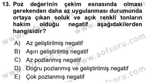 Temel Fotoğrafçılık Dersi 2021 - 2022 Yılı Yaz Okulu Sınav Soruları 13. Soru
