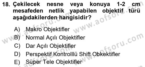Temel Fotoğrafçılık Dersi 2021 - 2022 Yılı Yaz Okulu Sınav Soruları 18. Soru