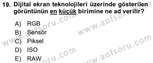 Temel Fotoğrafçılık Dersi 2021 - 2022 Yılı Yaz Okulu Sınav Soruları 19. Soru