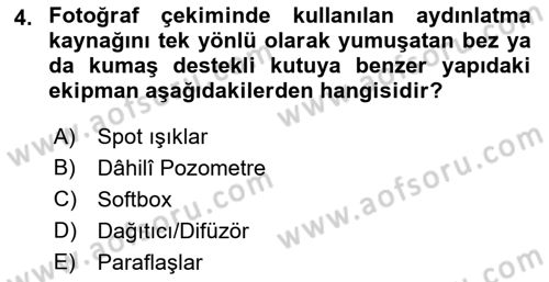 Temel Fotoğrafçılık Dersi 2021 - 2022 Yılı Yaz Okulu Sınav Soruları 4. Soru