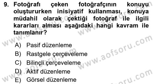 Temel Fotoğrafçılık Dersi 2021 - 2022 Yılı Yaz Okulu Sınav Soruları 9. Soru