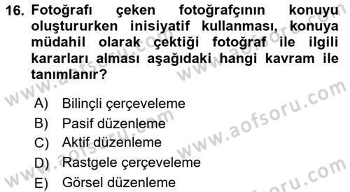 Temel Fotoğrafçılık Dersi Ara Sınavı Deneme Sınav Soruları 16. Soru