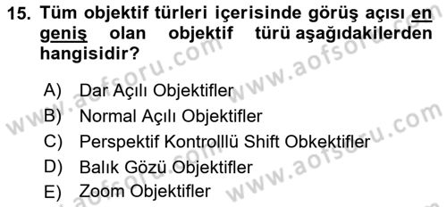 Temel Fotoğrafçılık Dersi 2022 - 2023 Yılı (Final) Dönem Sonu Sınav Soruları 15. Soru