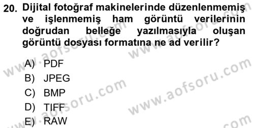Temel Fotoğrafçılık Dersi 2022 - 2023 Yılı (Final) Dönem Sonu Sınav Soruları 20. Soru
