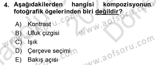Temel Fotoğrafçılık Dersi 2022 - 2023 Yılı (Final) Dönem Sonu Sınav Soruları 4. Soru