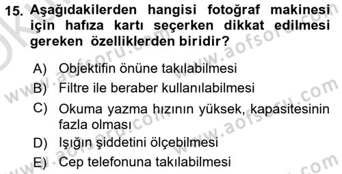 Temel Fotoğrafçılık Dersi 2022 - 2023 Yılı Yaz Okulu Sınav Soruları 15. Soru