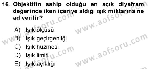 Temel Fotoğrafçılık Dersi 2022 - 2023 Yılı Yaz Okulu Sınav Soruları 16. Soru