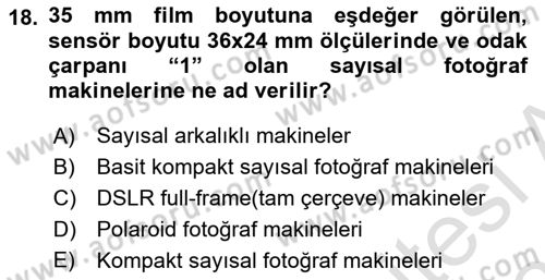 Temel Fotoğrafçılık Dersi 2022 - 2023 Yılı Yaz Okulu Sınav Soruları 18. Soru