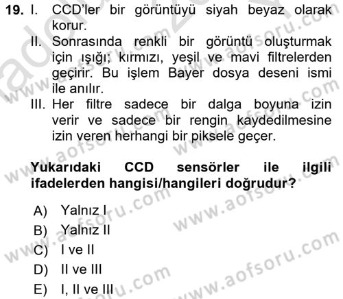 Temel Fotoğrafçılık Dersi 2022 - 2023 Yılı Yaz Okulu Sınav Soruları 19. Soru