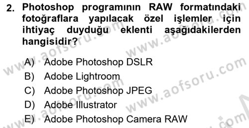 Temel Fotoğrafçılık Dersi 2022 - 2023 Yılı Yaz Okulu Sınav Soruları 2. Soru