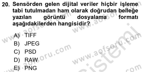 Temel Fotoğrafçılık Dersi 2022 - 2023 Yılı Yaz Okulu Sınav Soruları 20. Soru