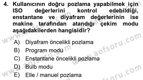 Temel Fotoğrafçılık Dersi 2022 - 2023 Yılı Yaz Okulu Sınav Soruları 4. Soru