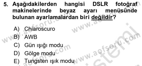 Temel Fotoğrafçılık Dersi 2022 - 2023 Yılı Yaz Okulu Sınav Soruları 5. Soru