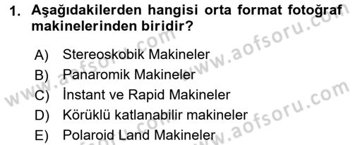 Temel Fotoğrafçılık Dersi 2023 - 2024 Yılı (Final) Dönem Sonu Sınav Soruları 1. Soru