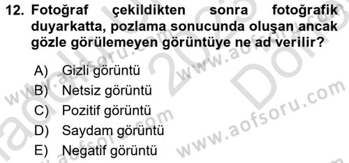 Temel Fotoğrafçılık Dersi 2023 - 2024 Yılı (Final) Dönem Sonu Sınav Soruları 12. Soru