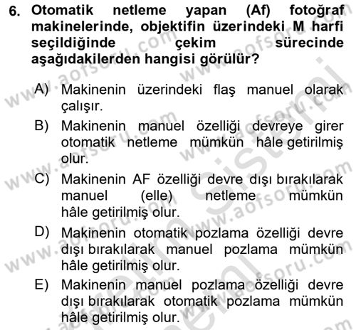 Temel Fotoğrafçılık Dersi 2023 - 2024 Yılı (Final) Dönem Sonu Sınav Soruları 6. Soru