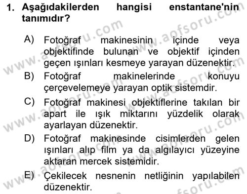 Temel Fotoğrafçılık Dersi 2023 - 2024 Yılı Yaz Okulu Sınav Soruları 1. Soru
