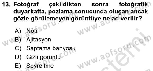 Temel Fotoğrafçılık Dersi 2023 - 2024 Yılı Yaz Okulu Sınav Soruları 13. Soru