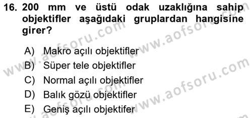 Temel Fotoğrafçılık Dersi 2023 - 2024 Yılı Yaz Okulu Sınav Soruları 16. Soru