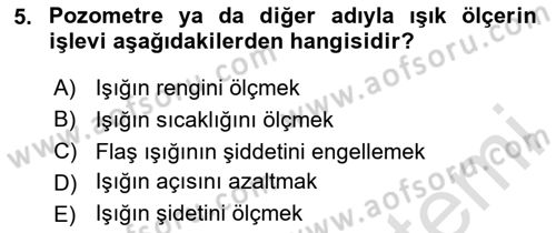 Temel Fotoğrafçılık Dersi 2023 - 2024 Yılı Yaz Okulu Sınav Soruları 5. Soru