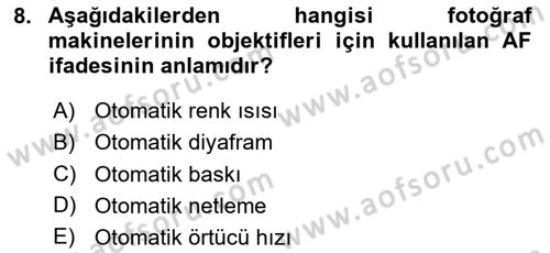 Temel Fotoğrafçılık Dersi 2023 - 2024 Yılı Yaz Okulu Sınav Soruları 8. Soru